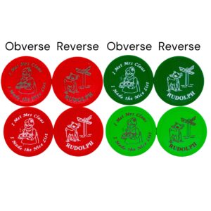 Plastic 1.5" "I Met Mrs. Claus - I Made The Nice List" Token / Rudolph On Back, Made In Belgium