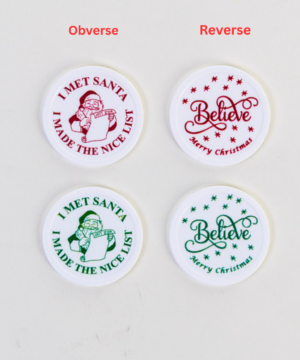 2026 NEW WHITE Plastic Give-Away Token – “I Met Santa” – Three Choices $12.95 Flat Rate Shipping