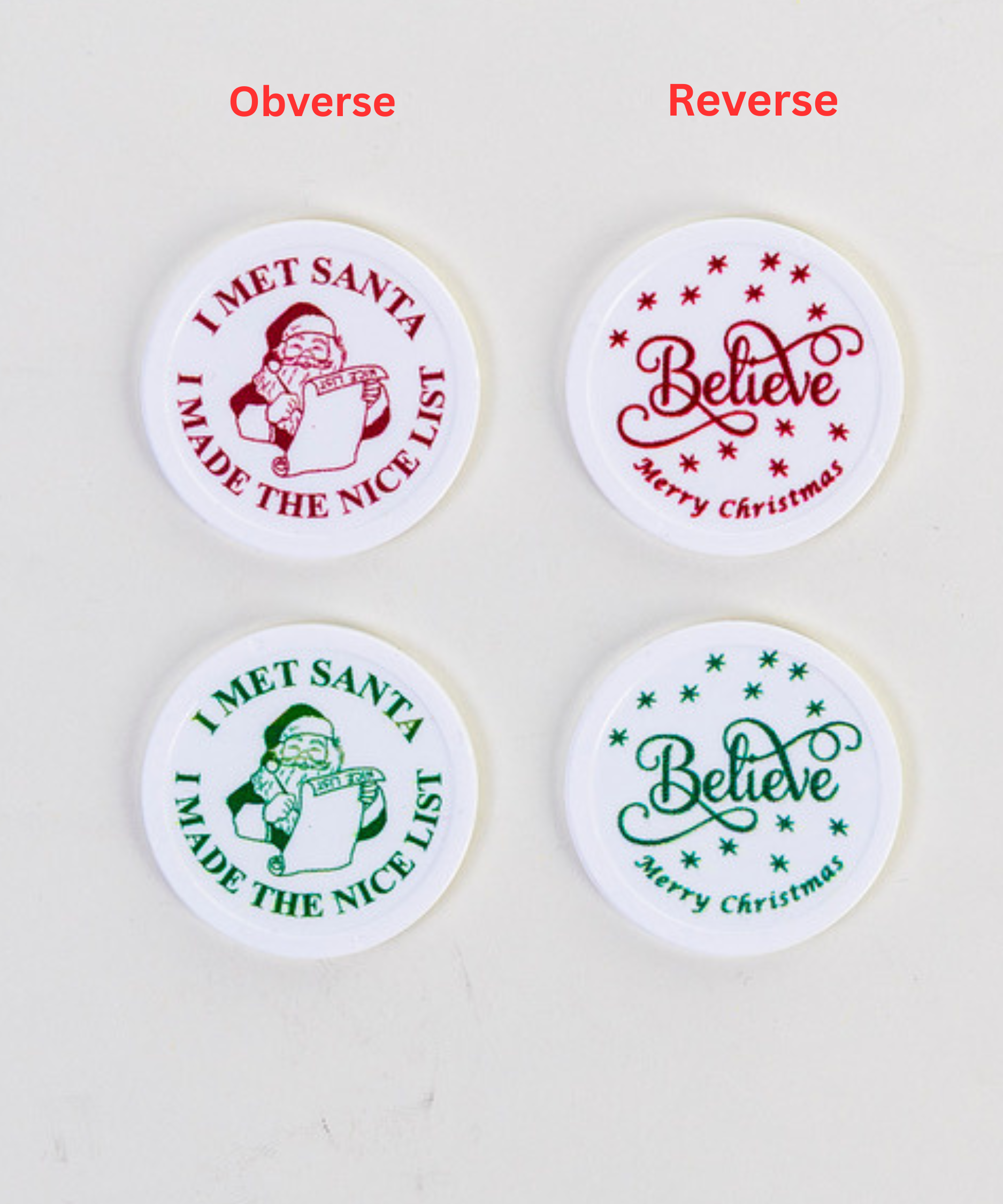 2026 NEW WHITE Plastic Give-Away Token – “I Met Santa” – Three Choices $12.95 Flat Rate Shipping
